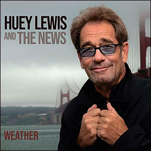 Huey Lewis And The NewsWeather