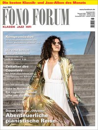 FONO FORUM Ausgabe Juni 2022