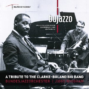 BuJazzO: A Tribute To The Clarke-Boland Big Band