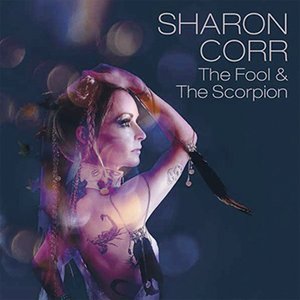 Sharon Corr The Fool & The Scorpion