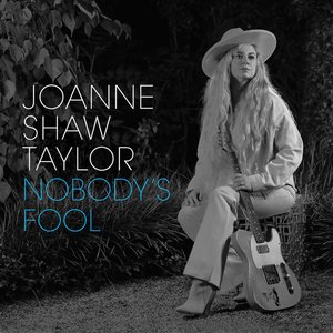 Joanne Shaw Taylor Nobody‘s Fool