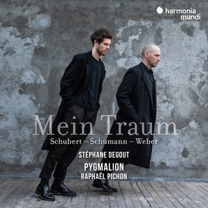 Mein Traum. Schubert: Sinfonie Nr. 7, Lieder u. a.; Weber, Schumann; Stéphane Degout, Ensemble Pygmalion, Raphael Pichon (2020); Harmonia Mundi