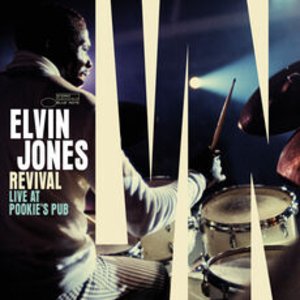 Elvin Jones: Revival – Live At Pookie’s Pub