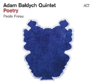 Adam Bałdych Quintet & Paolo Fresu: Poetry