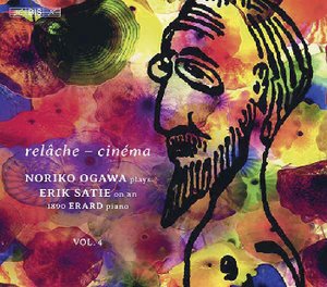 Noriko Ogawa | Satie: Relâche – cinéma Sämtliche Klavierwerke Vol.4 