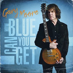 Gary Moore | How Blue Can You Get