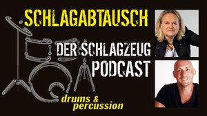 "Schlagabtausch" – der Drums&Percussion-Podcast
