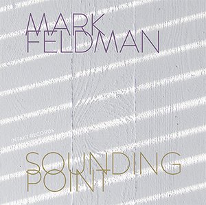 Mark Feldman – Sounding Point
