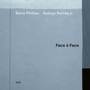 Barre Phillips & György Kurtág jr.: Face à face