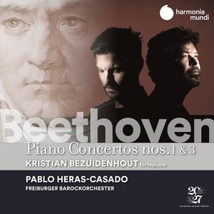 Kristian Bezuidenhout | Beethoven: Klavierkonzerte Nr. 1 & 3