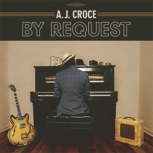 A. J. Croce | By Request