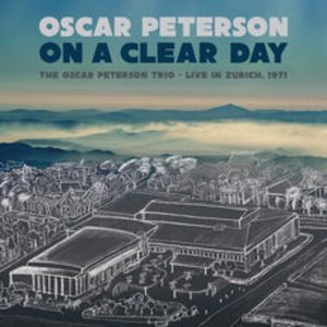 Oscar Peterson: On A Clear Day – Live in Zurich