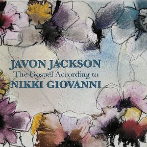 Javon Jackson | The Gospel According to Nikki Giovanni