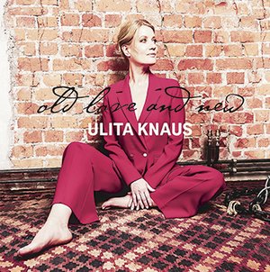Ulita Knaus | Old Love and New