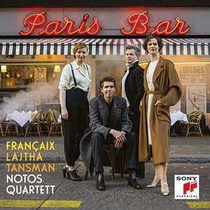 Notos QuartettParis Bar - Françaix Tansman