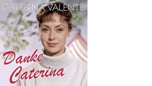 CD-Cover: Caterina Valente - Danke Caterina: Die 50 schönsten Hits uaf 2 CDs; Label: MusicTales, 1954-60, Bestellnummer: 2660215