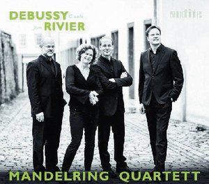 Mandelring Quartett | Debussy: Streichquartett g-Moll; Rivier: Streichquartette Nr. 1 und 2