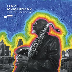 Dave McMurray: Grateful Deadication