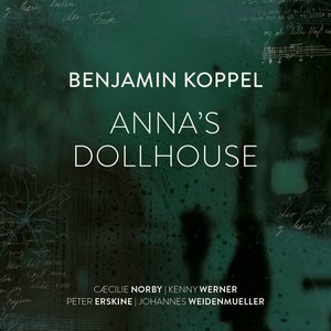 Benjamin Koppel | Anna’s Dollhouse