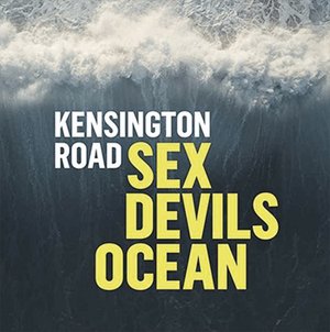 Kensington Road Sex Devils Ocean