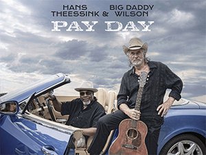 Hans Theessink & Big Daddy Wilson Pay Day