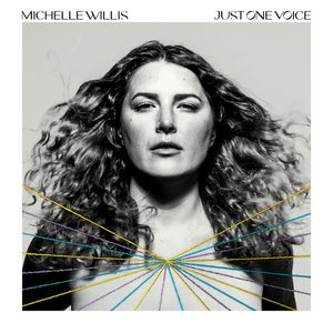 Michelle Willis – Just One Voice