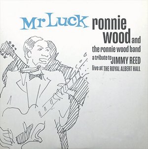 Ronnie Wood & Band Mr Luck – A Tribute  To Jimmy Reed