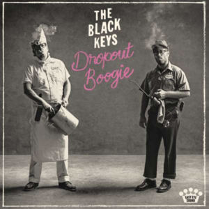 The Black Keys – Dropout Boogie