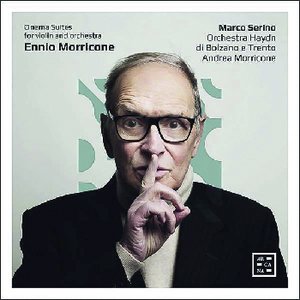 Marco Serino | Morricone: Cinema Suites für Violine und Orchester