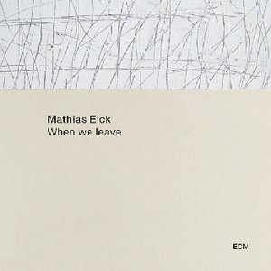 Mathias Eick | When We Leave