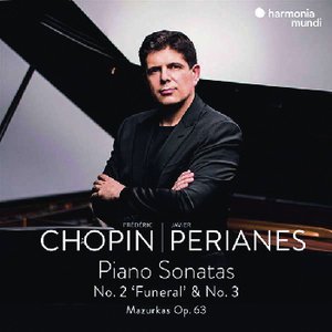 Javier Perianes | Frédéric Chopin: Klaviersonaten Nr. 2 & 3
