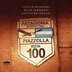 Patagonia Express Trio | Werke von ­Piazzolla, Beytelmann…