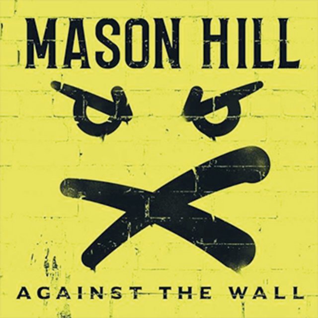 Mason Hill | Against The Wall