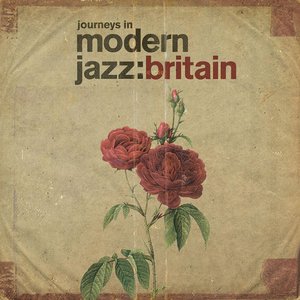 Diverse | Journeys In Modern Jazz: Britain