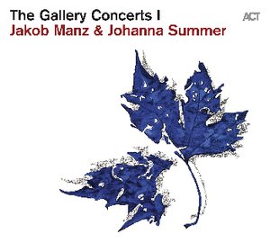 Jakob Manz The Gallery Concerts I (Live)