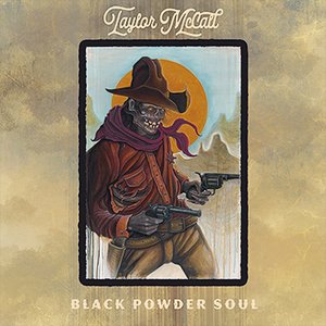Taylor McCall Black Powder Soul