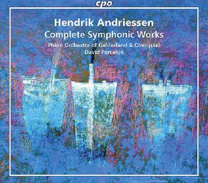 Phion, Orchestra of Gelderland & Overijssel | Andriessen: Sämtliche symphonische Werke 