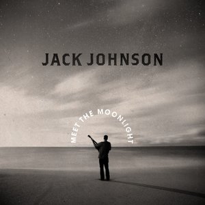 Jack Johnson Meet The Moonlight