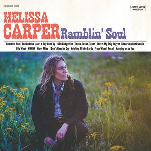 Melissa Carper Ramblin‘ Soul