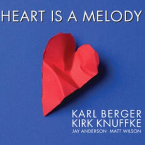 Karl Berger/Kirk Knuffke: Heart Is A Melody