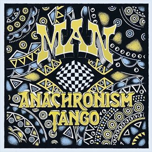 MAN Anachronism Tango