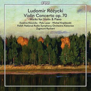 Ewelina Nowicka | Róycki: Violinkonzert op. 70