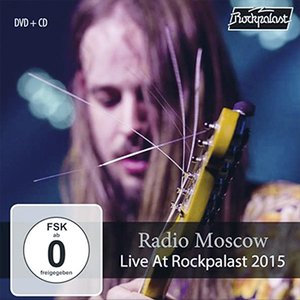 Radio Moscow | Live At Rockpalast 2015