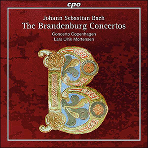 Concerto Copenhagen | Bach: Brandenburgische Konzerte Nr. 1-6