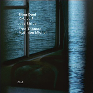 Elina Duni/Rob Luft | Lost Ships