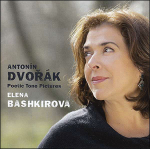 Elena Bashkirova | Dvořák: Poetische Stimmungsbilder op. 85