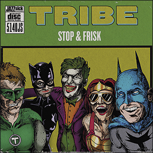 Tribe | Stop & Frisk