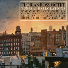 Florian Ross Octet: Tunes & Explorations