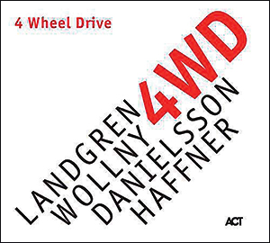 Nils Landgren-Wollny-Danielsson-Haffner | 4 Wheel Drive