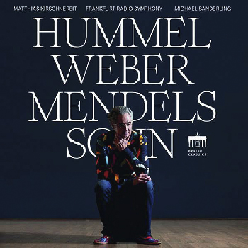 Matthias Kirschnereit | Hummel - Weber - Mendelssohn